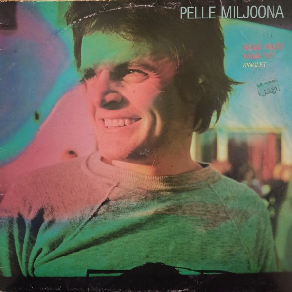 Pelle Miljoona – Nämä Päivät, Nämä Yöt - Singlet
