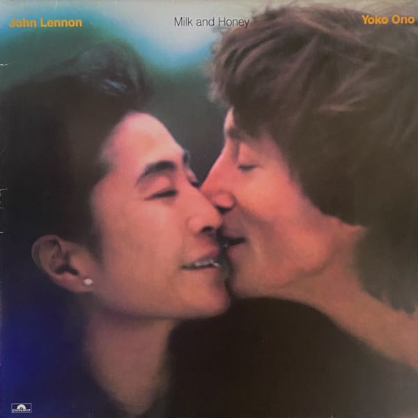 John Lennon & Yoko Ono – Milk And Honey