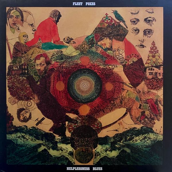 Fleet Foxes – Helplessness Blues