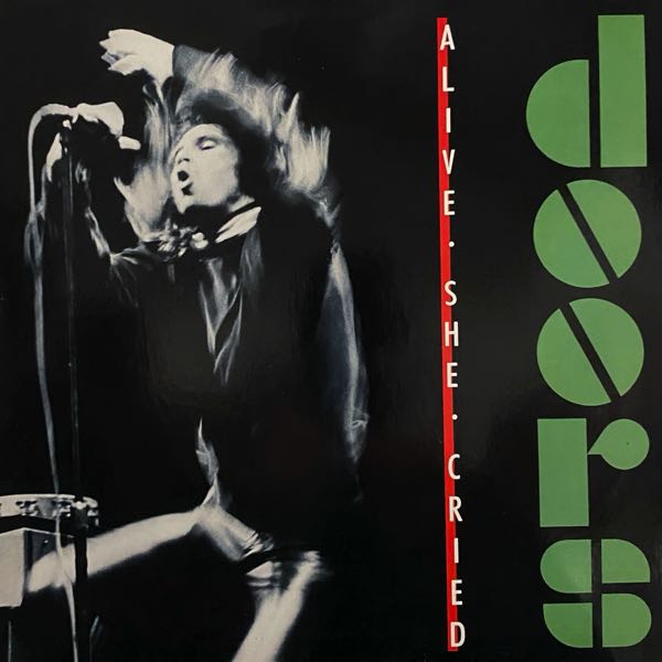 The Doors – Alive, She Cried