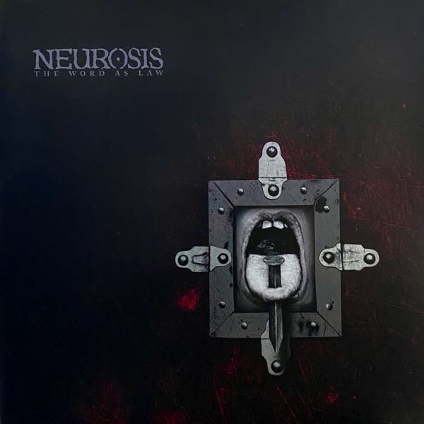 Neurosis – The Word As Law