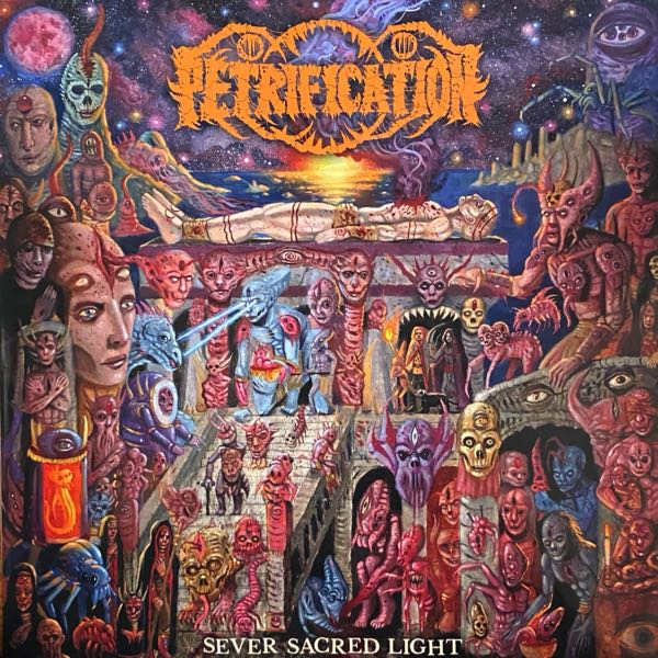 Petrification – Sever Sacred Light