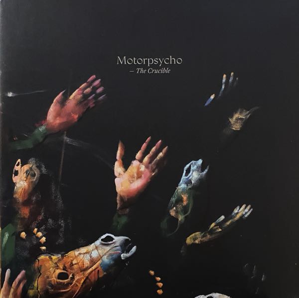 Motorpsycho – The Crucible