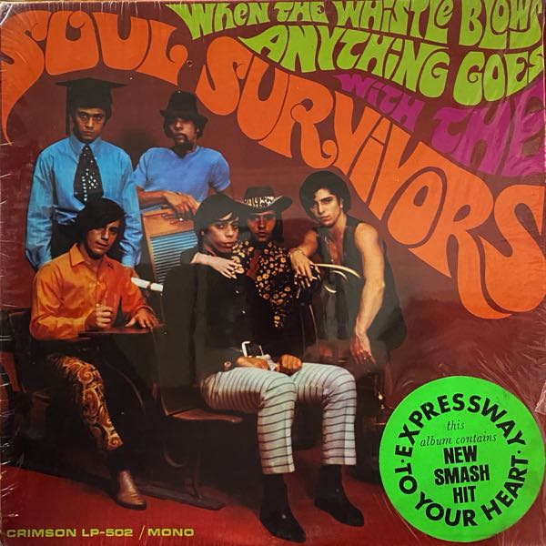 Soul Survivors – When The Whistle Blows Anything Goes With The Soul Survivors