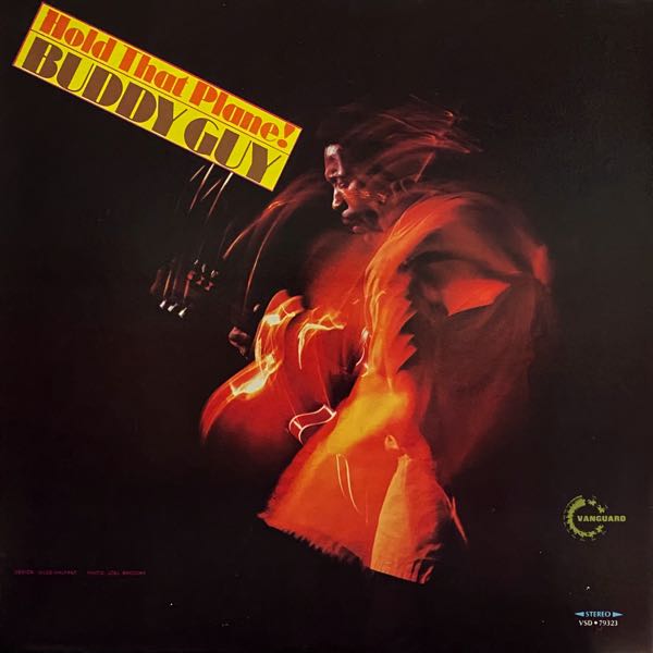 Buddy Guy – Hold That Plane!