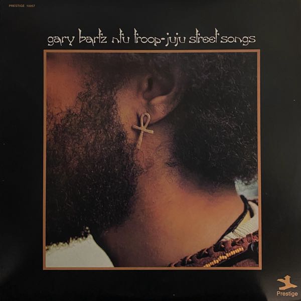 Gary Bartz NTU Troop – Juju Street Songs