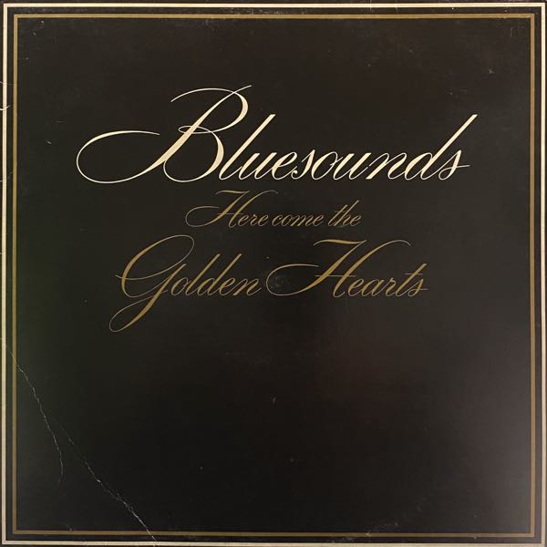 Bluesounds – Here Come The Golden Hearts