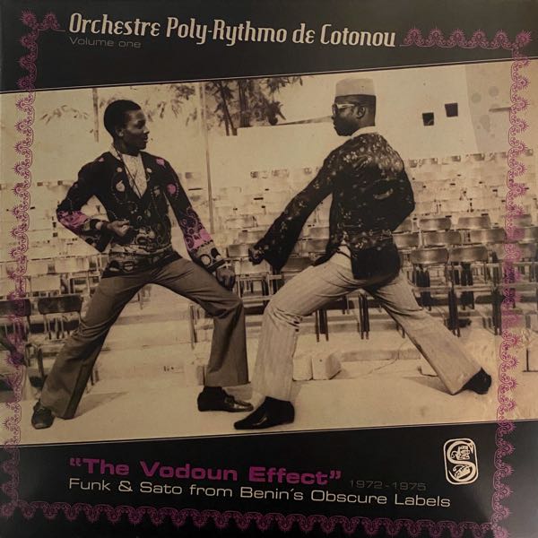 Orchestre Poly-Rythmo De Cotonou – "The Vodoun Effect" 1972-1975
