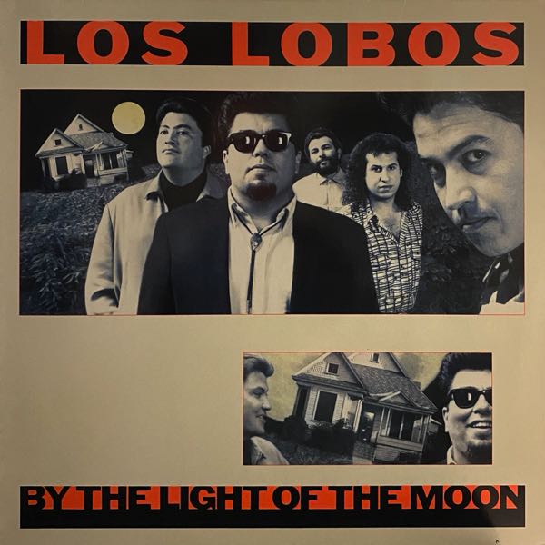 Los Lobos – By The Light Of The Moon