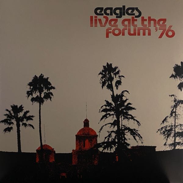 Eagles – Live At The Forum '76