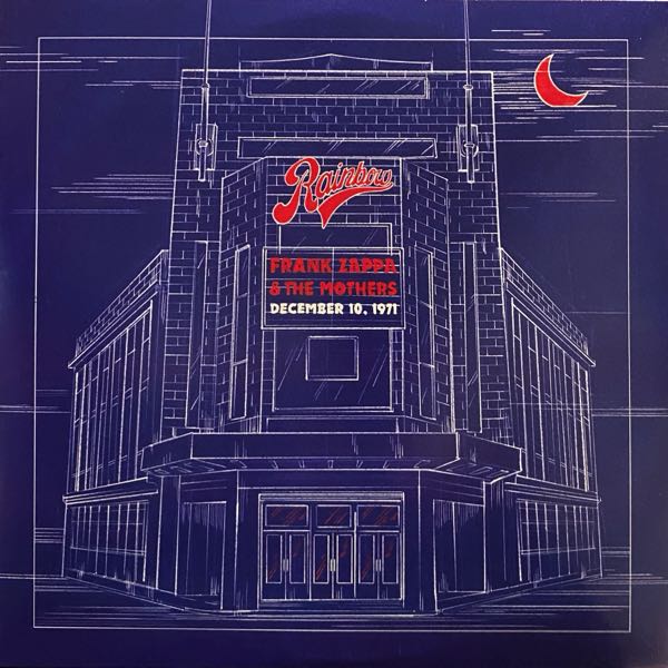 Frank Zappa & The Mothers – Rainbow Theatre London, England December 10, 1971