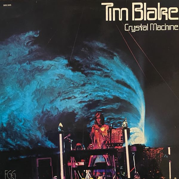 Tim Blake – Crystal Machine