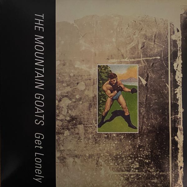 The Mountain Goats – Get Lonely