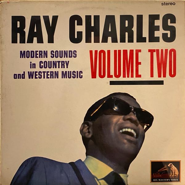 Ray Charles – Modern Sounds In Country And Western Music Volume Two