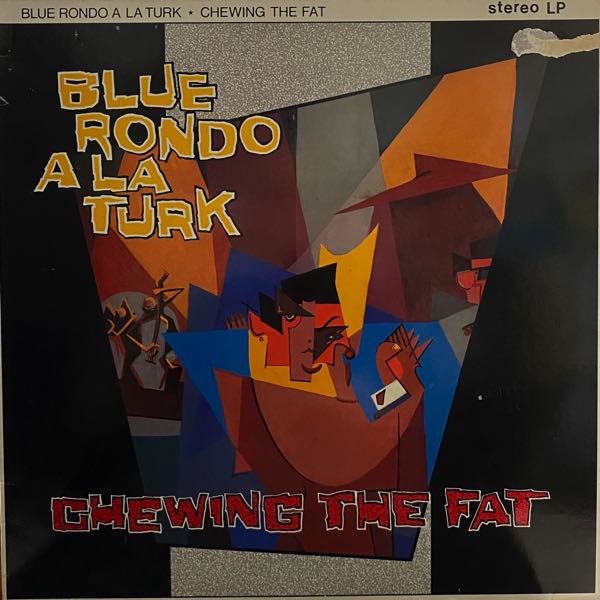 Blue Rondo À La Turk – Chewing The Fat