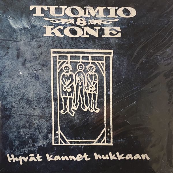 Tuomio & Kone – Hyvät Kannet Hukkaan