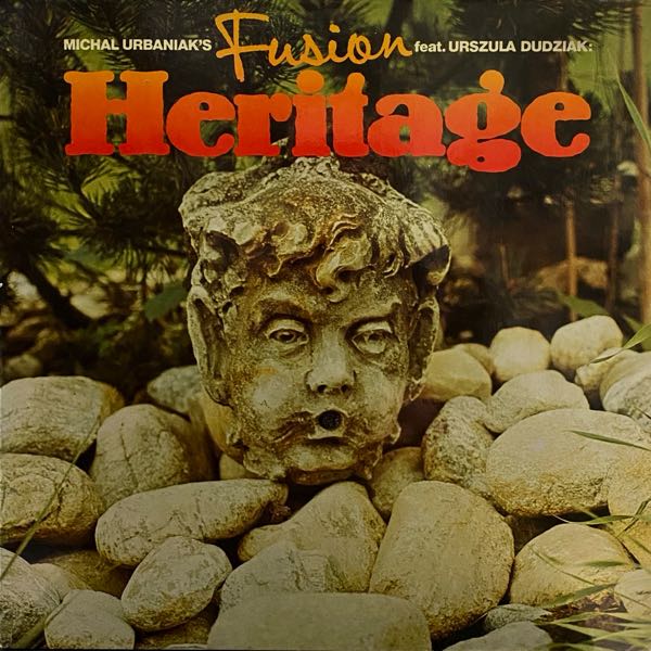 Michal Urbaniak's Fusion Feat. Urszula Dudziak – Heritage