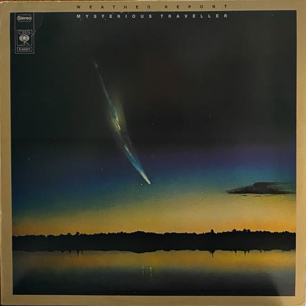 Weather Report – Mysterious Traveller