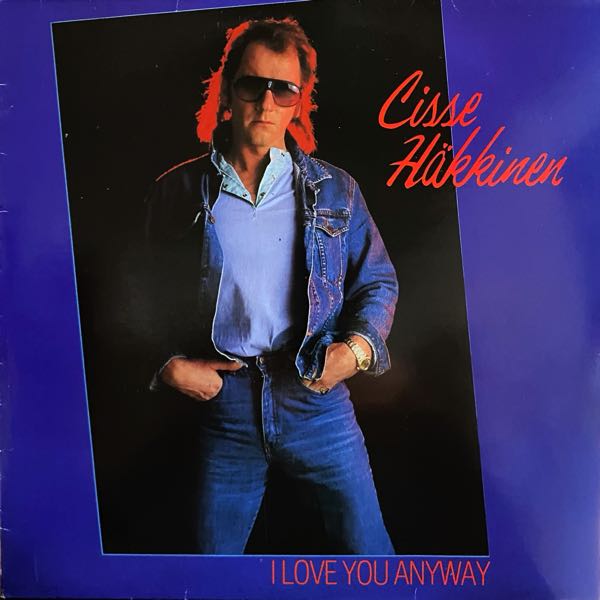 Cisse Häkkinen – I Love You Anyway