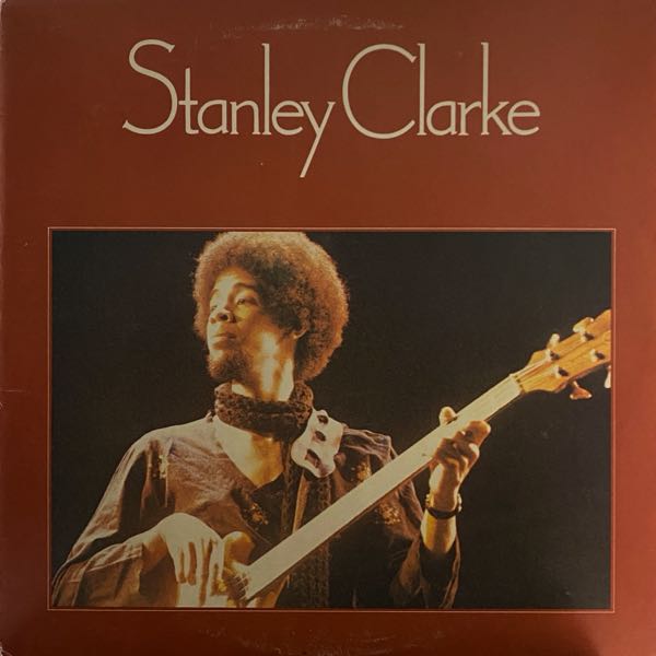Stanley Clarke – Stanley Clarke