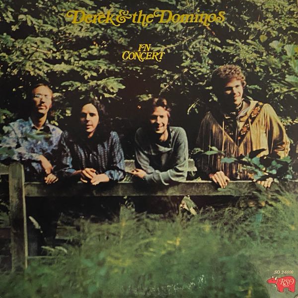 Derek & The Dominos – In Concert