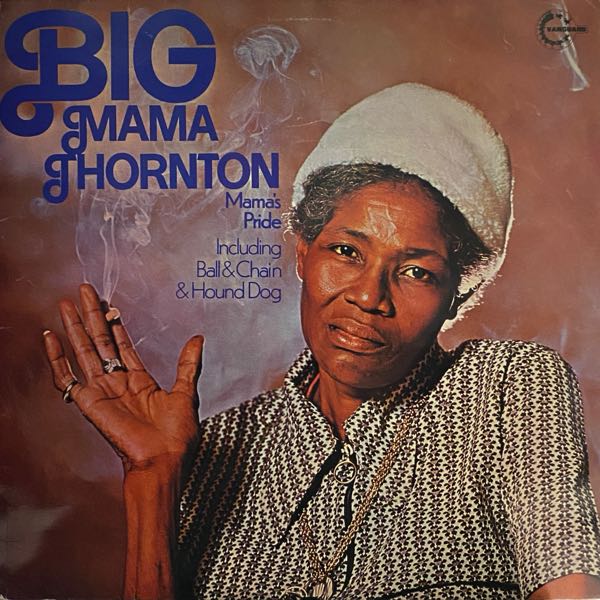 Big Mama Thornton – Mama's Pride