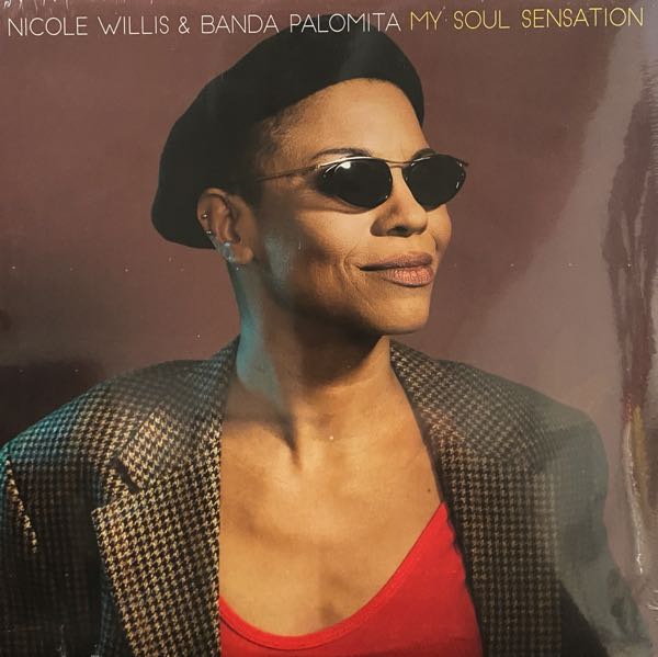 Nicole Willis & Banda Palomita – My Soul Sensation