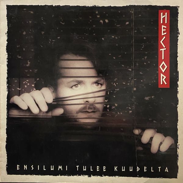 Hector – Ensilumi Tulee Kuudelta