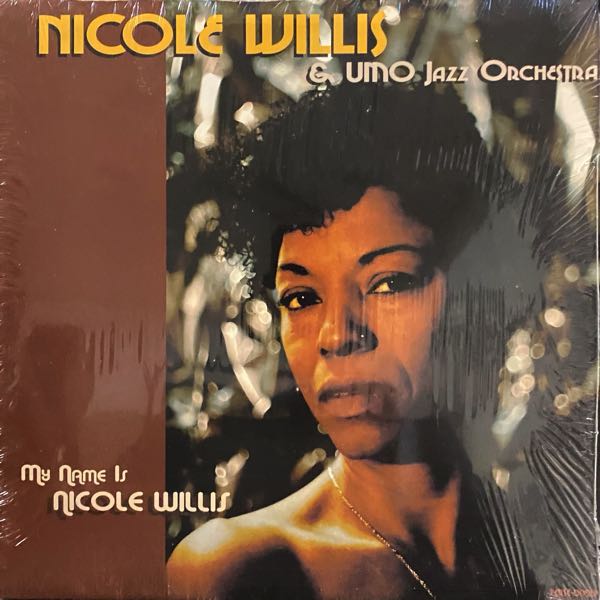Nicole Willis & Umo Jazz Orchestra – My Name Is Nicole Willis