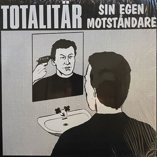 Totalitär – Sin Egen Motståndare