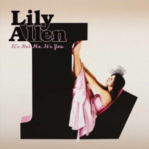 Lily Allen – It's Not Me, It's You