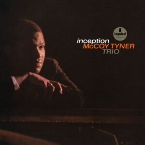 McCoy Tyner Trio – Inception