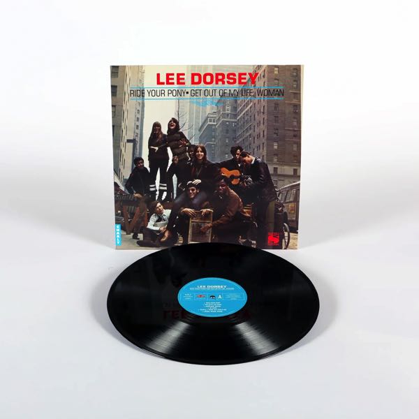 Lee Dorsey – Ride Your Pony - Get Out Of My Life, Woman - Image 2