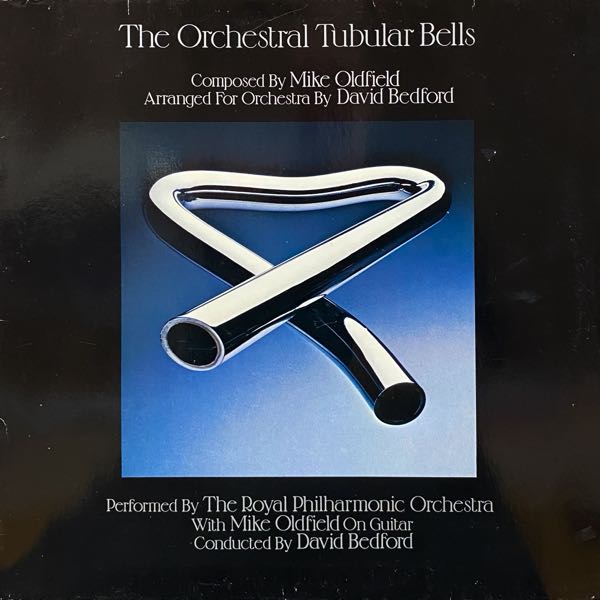 The Royal Philharmonic Orchestra / Mike Oldfield / David Bedford – The Orchestral Tubular Bells