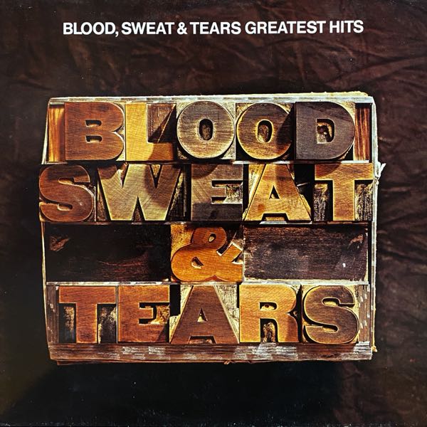 Blood, Sweat & Tears – Blood, Sweat & Tears Greatest Hits