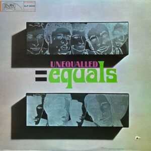 The Equals – Unequalled = Equals