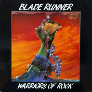 Blade Runner – Warriors Of Rock