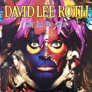 David Lee Roth – Eat 'Em And Smile