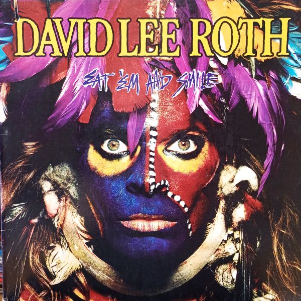 David Lee Roth – Eat 'Em And Smile