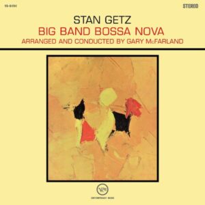 Stan Getz – Big Band Bossa Nova