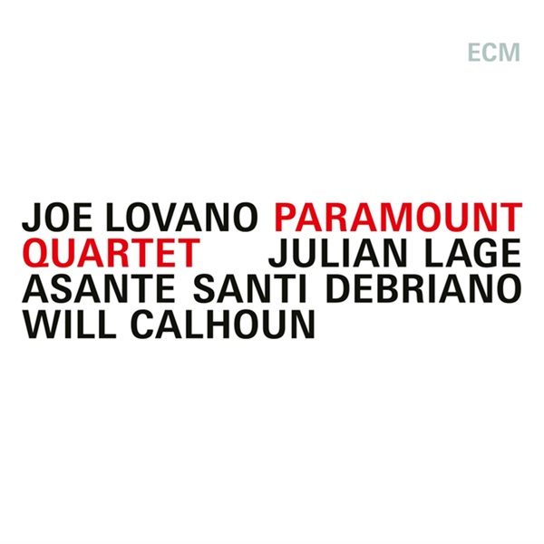 Joe Lovano – Paramount Quartet