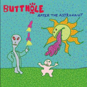 Butthole Surfers – After The Astronaut (white)