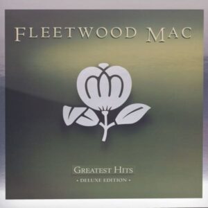 Tulossa / Fleetwood Mac – Greatest Hits (Deluxe Edition)