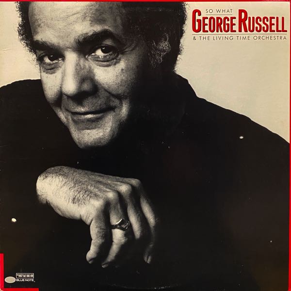 George Russell & The Living Time Orchestra – So What