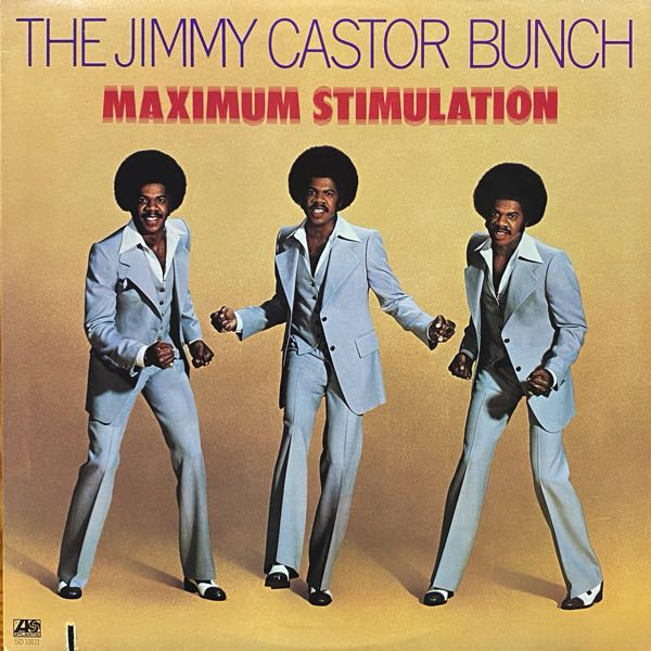 The Jimmy Castor Bunch – Maximum Stimulation