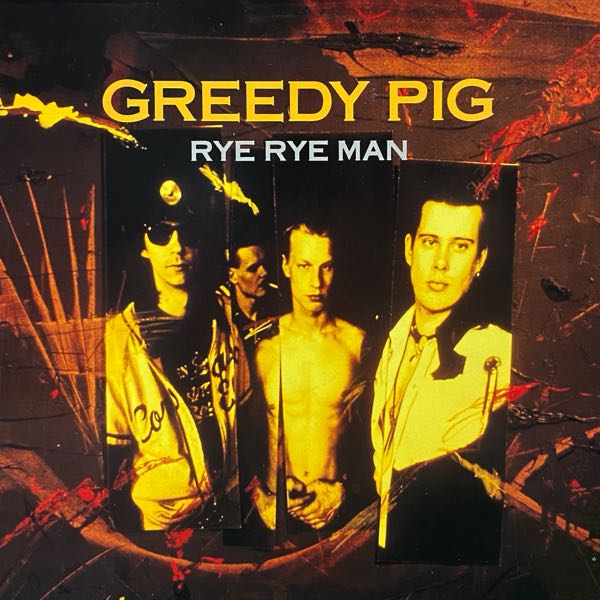 Greedy Pig – Rye Rye Man