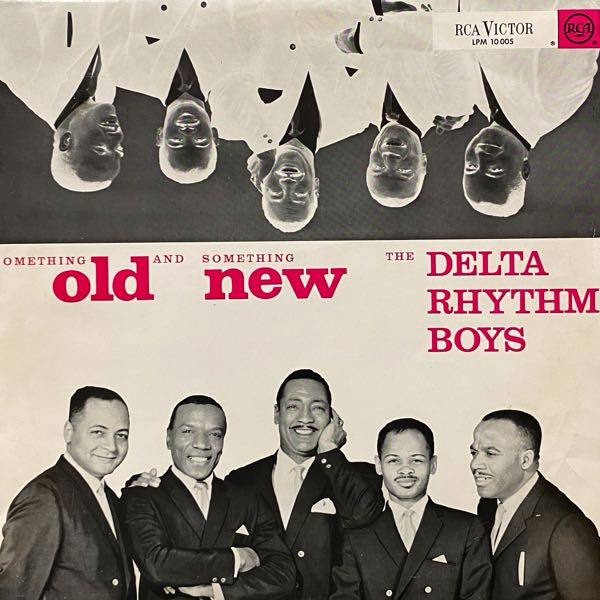 The Delta Rhythm Boys – Something Old And Something New