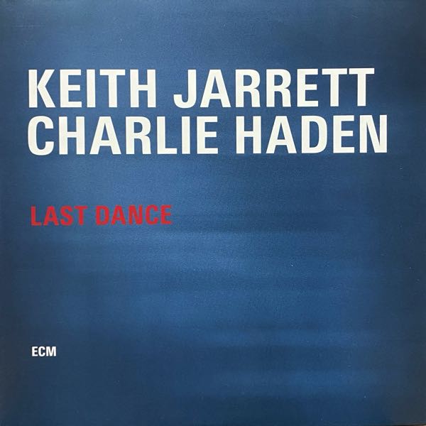 Keith Jarrett / Charlie Haden – Last Dance