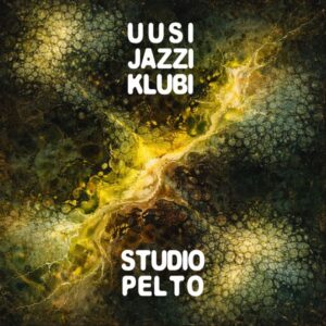 Uusi Jazzi Klubi w/ Markus Holkko – At Studio Pelto