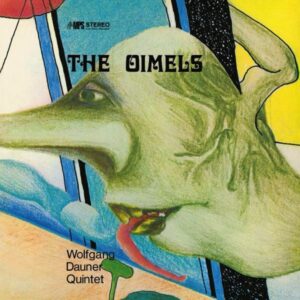 Wolfgang Dauner Quintet – The Oimels